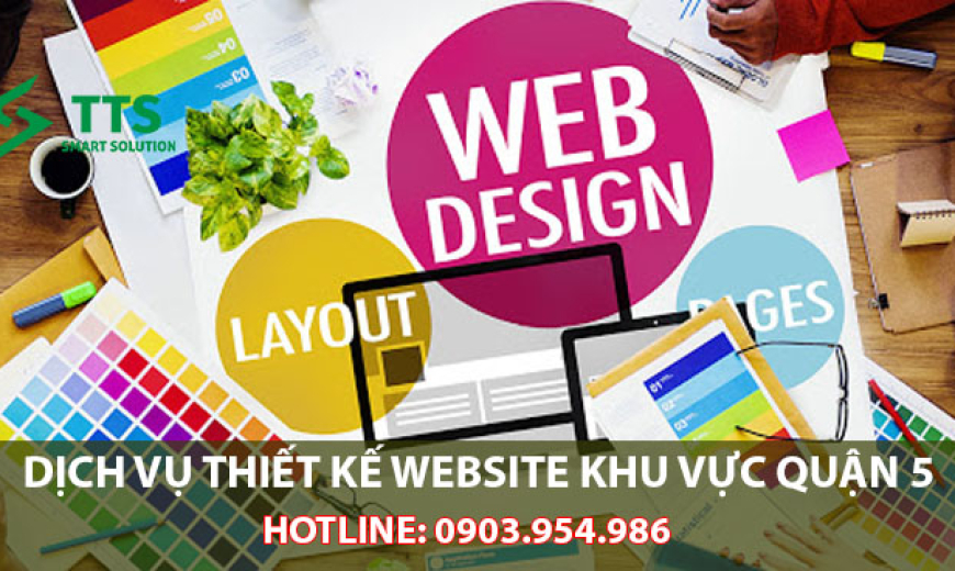 Dịch vụ thiết kế website khu vực Quận 5 - TPHCM