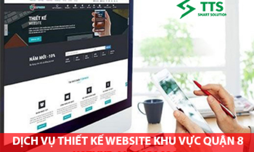 Dịch vụ thiết kế website khu vực Quận 8 - TPHCM