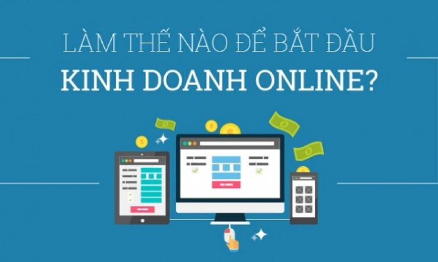Kinh doanh Online là gì? 12 chiến lược kinh doanh online hot nhất 2020